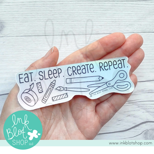 Eat. Sleep. Create. Repeat. :: Vinyl Sticker