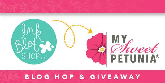 Ink Blot Shop and My Sweet Petunia (& a giveaway!) :: Blog Hop
