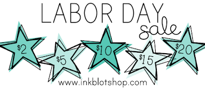 Labor Day Sale at Ink Blot Shop, LLC!