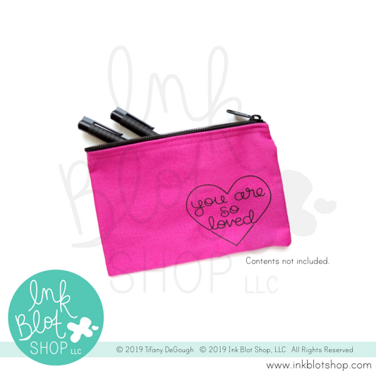 You Are So Loved :: Zipper Pouch